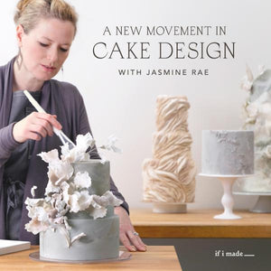 A New Movement in Cake Design with Jasmine Rae (SPP) - 10 payments of $69