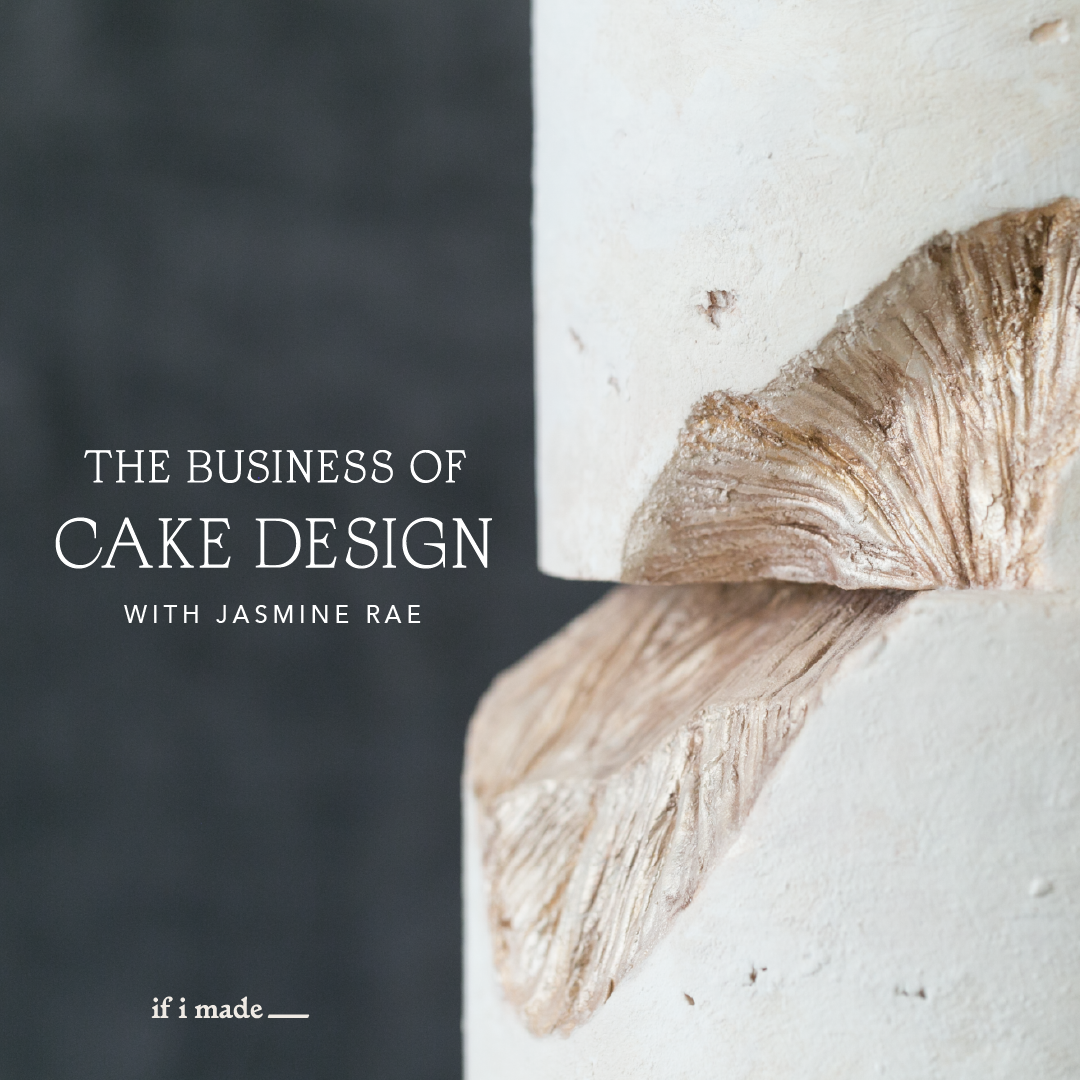 The Business Behind Cake Design with Jasmine Rae (SOP)