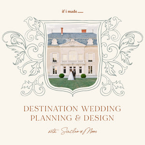 Destination Wedding Planning & Design with Sinclair & Moore (SPP0422) - 16 payments of $99