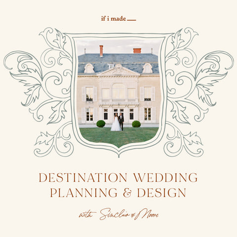 Destination Wedding Planning & Design with Sinclair & Moore (SPP) - 17 payments of $99