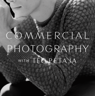 Commercial Photography with Tec Petaja (SOP)