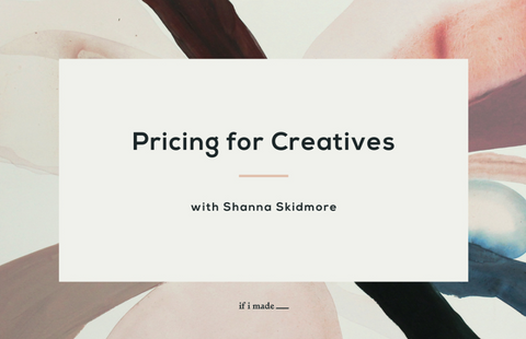 Pricing For Creatives with Shanna Skidmore (SPP) -  4 payments of $99