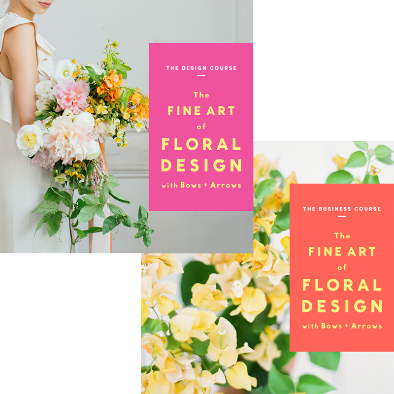 The Fine Art of Floral Design with Bows & Arrows : The Design + Business Course (SPP) -  6 payments of $99