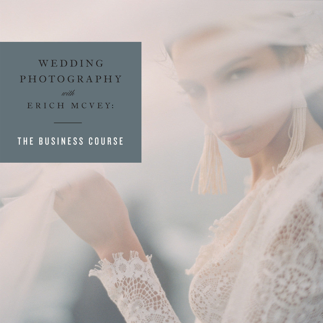 Wedding Photography with Erich Mcvey: The Business Course (SOP)