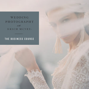 Wedding Photography with Erich Mcvey: The Business Course (RPP) - 11 payments of $99