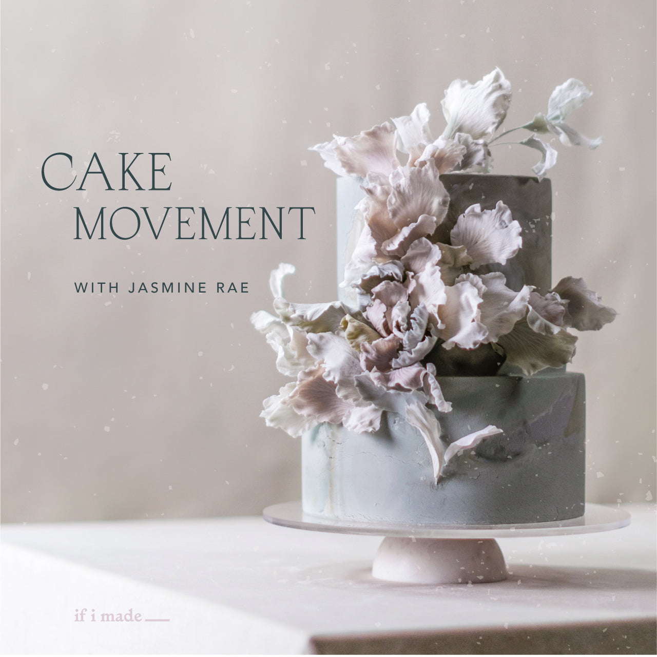 Cake Movement with Jasmine Rae (ROP)