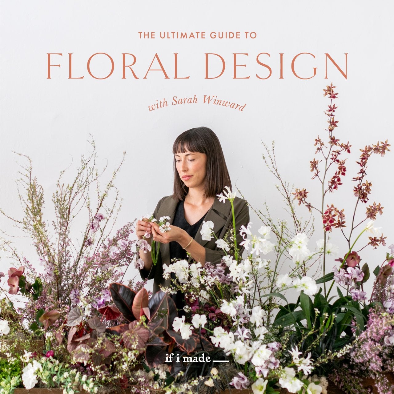 The Ultimate Guide to Floral Design with Sarah Winward (SPP) - 19 payments of $99