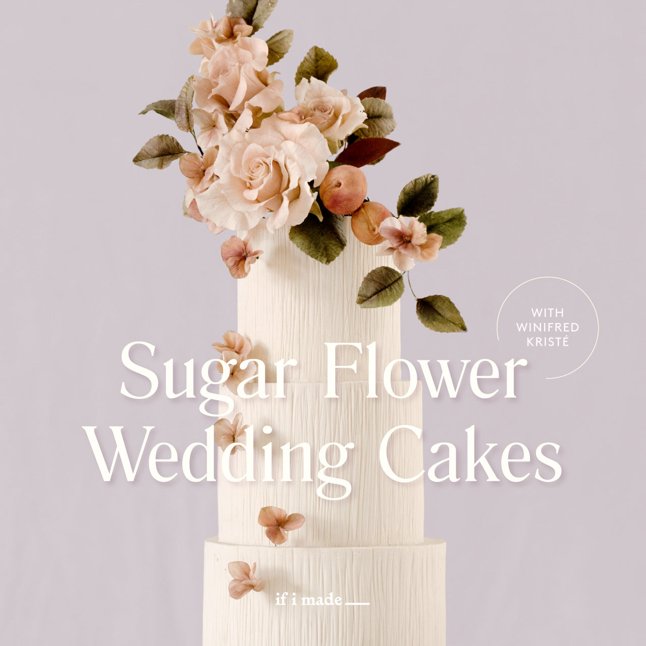 Sugar Flower Wedding Cakes with Winifred Kristé Cake (RPP) - 17 payments of $99