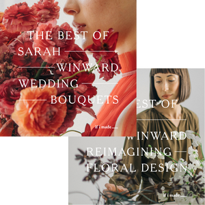 The Best of Sarah Winward: Reimagining Floral Design + Wedding Bouquets (RPP) - 15 Payments of $99