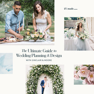 The Ultimate Guide to Wedding Planning & Design with Sinclair & Moore (ESPP0822) - 27 payments of $69